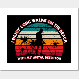 Metal Detecting - I enjoy long walks on the beach Posters and Art